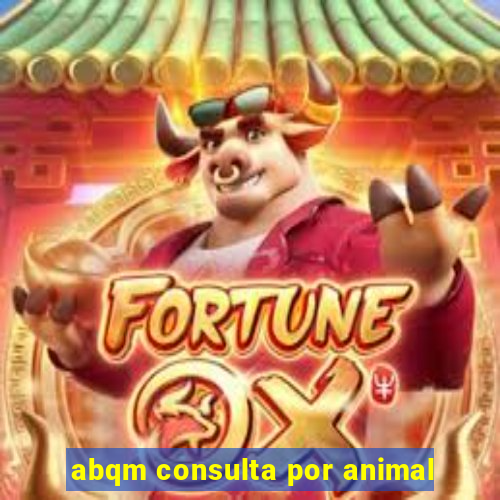 abqm consulta por animal